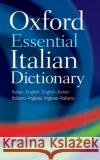 Oxford Essential Italian Dictionary Oxford Languages 9780199576418 Oxford University Press