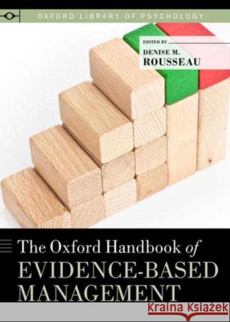 Oxford Handbook of Evidence-Based Management Rousseau, Denise M. 9780199366262 Oxford University Press, USA - książka