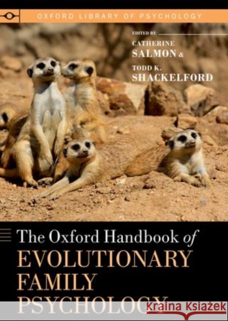 Oxford Handbook of Evolutionary Family Psychology Salmon, Catherine 9780195396690 Oxford University Press Inc - książka