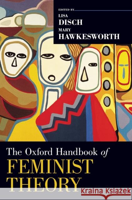 Oxford Handbook of Feminist Theory Disch, Lisa 9780199328581 Oxford University Press, USA - książka