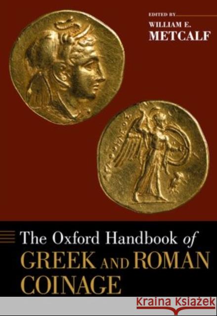 Oxford Handbook of Greek and Roman Coinage William Metcalf 9780195305746  - książka