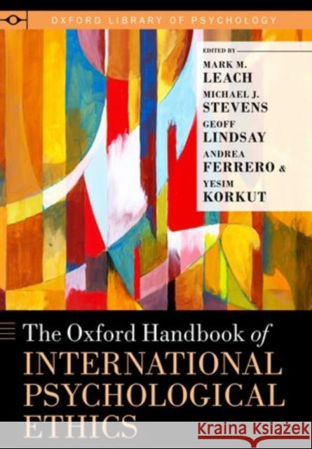 Oxford Handbook of International Psychological Ethics Leach, Mark M. 9780199739165 Oxford University Press - książka