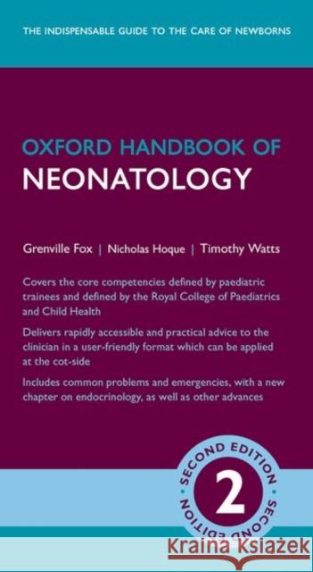 Oxford Handbook of Neonatology Nicholas (Locum Consultant Neonatologist, Locum Consultant Neonatologist, Evelina London Children's Hospital, Guy's & St 9780198703952 Oxford University Press - książka