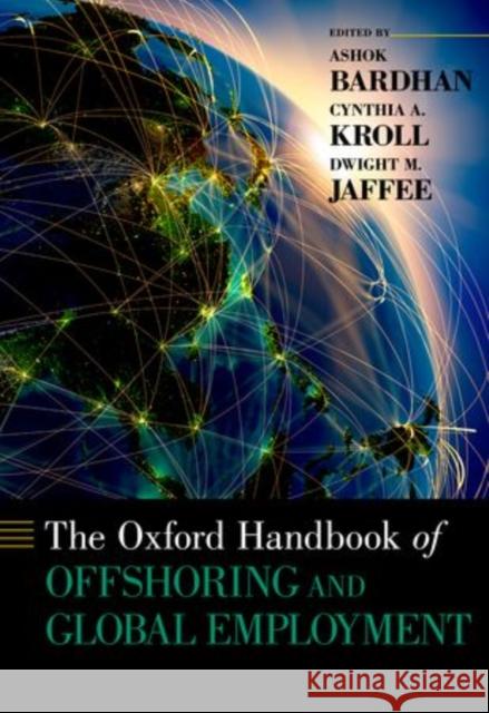 Oxford Handbook of Offshoring and Global Employment Bardhan, Ashok 9780199765904 Oxford University Press - książka