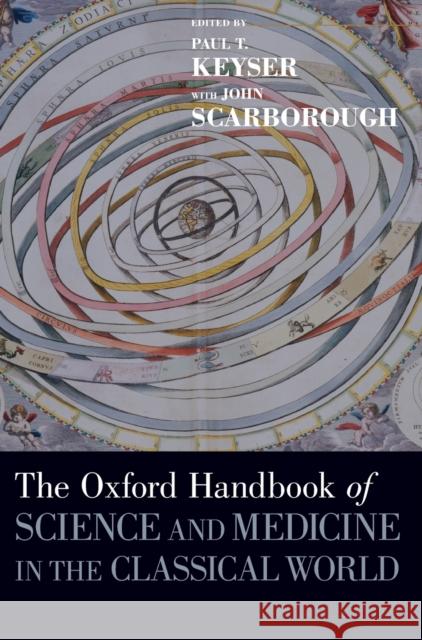 Oxford Handbook of Science and Medicine in the Classical World Paul Keyser John Scarborough 9780199734146 Oxford University Press, USA - książka