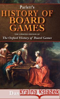 Oxford History of Board Games David Parlett 9781626548817 Echo Point Books & Media - książka