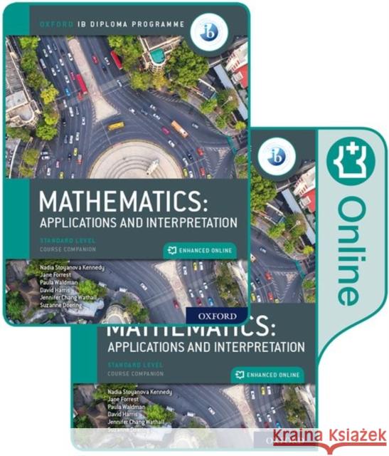 Oxford Ib Diploma Programme Ib Mathematics: Applications and Interpretation, Standard Level, Print and Enhanced Online Course Book Pack Forrest, Jane 9780198426981 Oxford University Press - książka