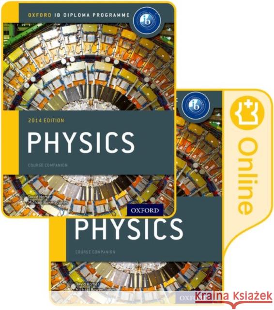 Oxford IB Diploma Programme: IB Physics Print and Enhanced Online Course Book Pack Homer, David 9780198307761 Oxford University Press - książka