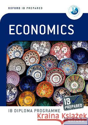 Oxford IB Diploma Programme: IB Prepared Economics Dumortier, Peter 9781382033916  - książka