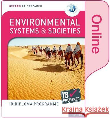 Oxford IB Diploma Programme: IB Prepared: Environmental Systems and Societies (Online)    9780198437574 Oxford University Press - książka