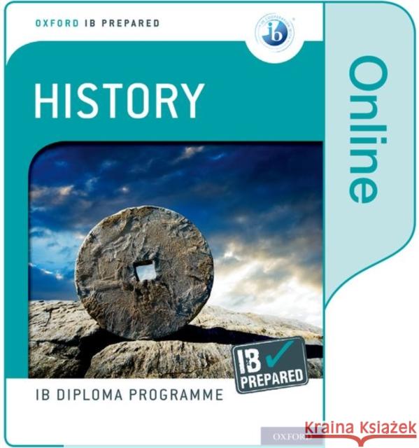 Oxford IB Diploma Programme: IB Prepared: History (Online)    9780198434313 Oxford University Press - książka