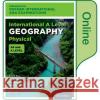 Oxford International AQA Examinations: International A Level Physical Geography: Online Textbook Ross, Simon, Griffiths, Alice, Collins, Lawrence 9780198417446 