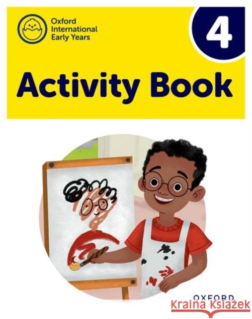 Oxford International Early Years: Activity Book 4 Susan Cowley 9781382032629 Oxford University Press - książka