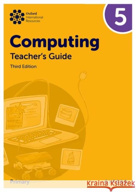 Oxford International Primary Computing: Teacher's Guide 5 Held 9781382047463 Oxford University Press - książka