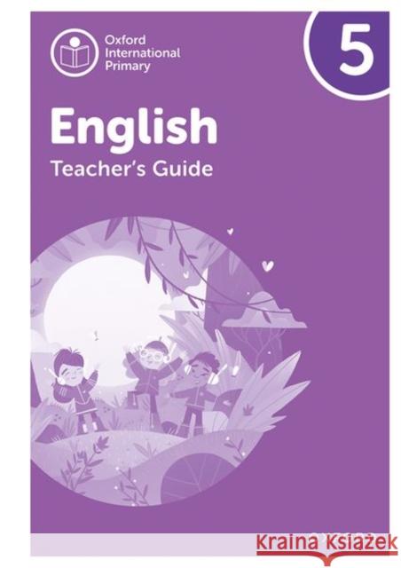 Oxford International Primary English: Teacher Guide Level 5 Alison Barber Eithne Gallagher  9781382019996 Oxford University Press - książka