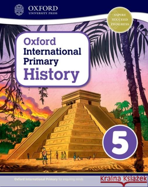 Oxford International Primary History Student Book 5 Crawford, Helen 9780198418139 Oxford University Press - książka