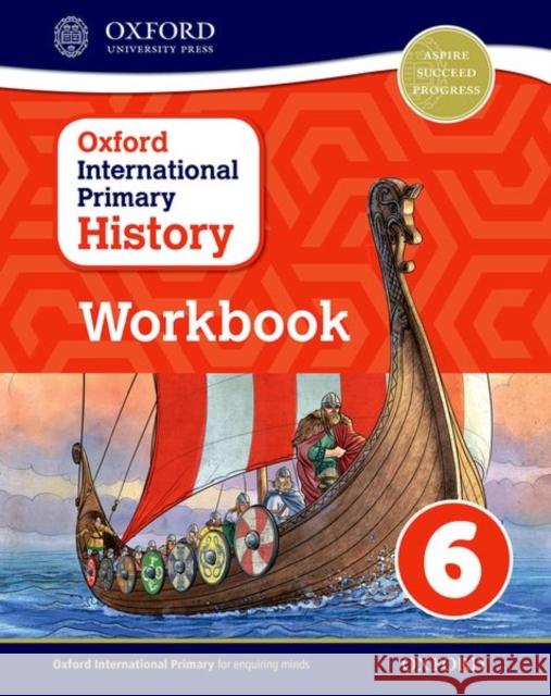 Oxford International Primary History Workbook 6 Crawford, Helen 9780198418207 Oxford University Press - książka
