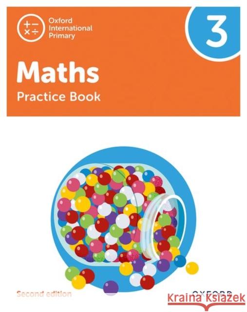 Oxford International Primary Maths Second Edition Practice Book 3 Cotton, Tony 9781382006743 Oxford University Press - książka