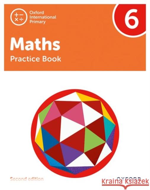 Oxford International Primary Maths Second Edition Practice Book 6 Cotton, Tony 9781382006774 Oxford University Press - książka