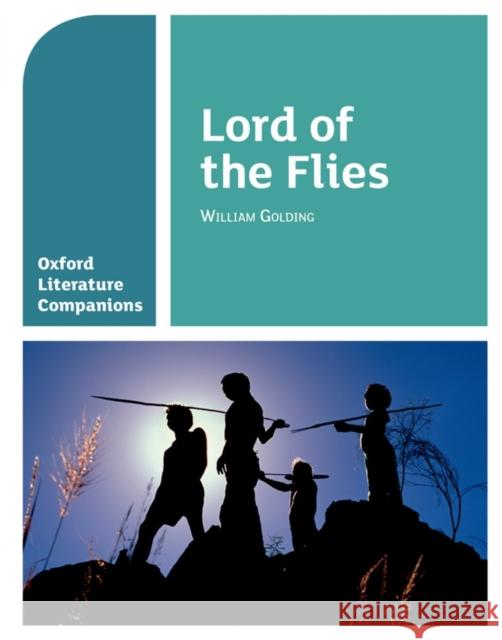 Oxford Literature Companions: Lord of the Flies  SMITH 9780198390435 Oxford University Press - książka