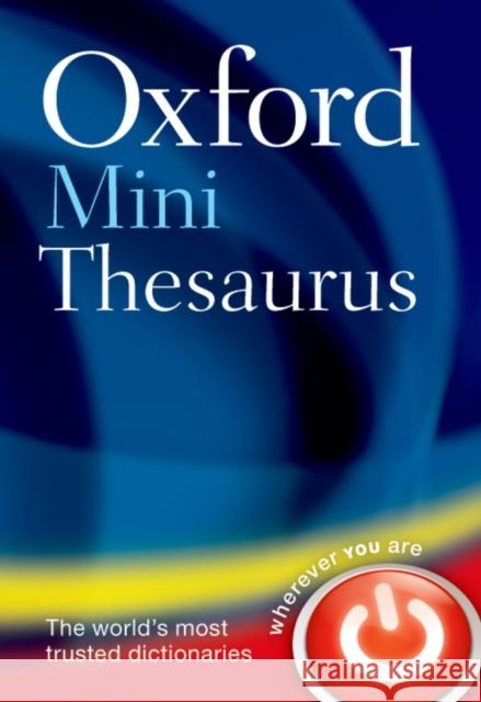 Oxford Mini Thesaurus Oxford Dictionaries Oxford Dictionaries 9780199666140 Oxford University Press - książka