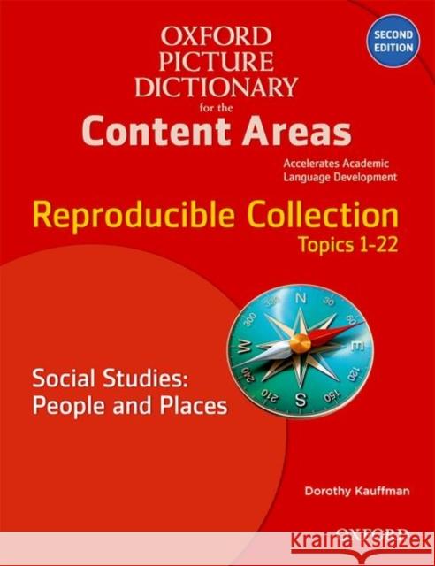 Oxford Picture Dictionary for the Content Areas Reproducible: Social Studies People & Places Kauffman, Dorothy 9780194525084 Oxford University Press, USA - książka