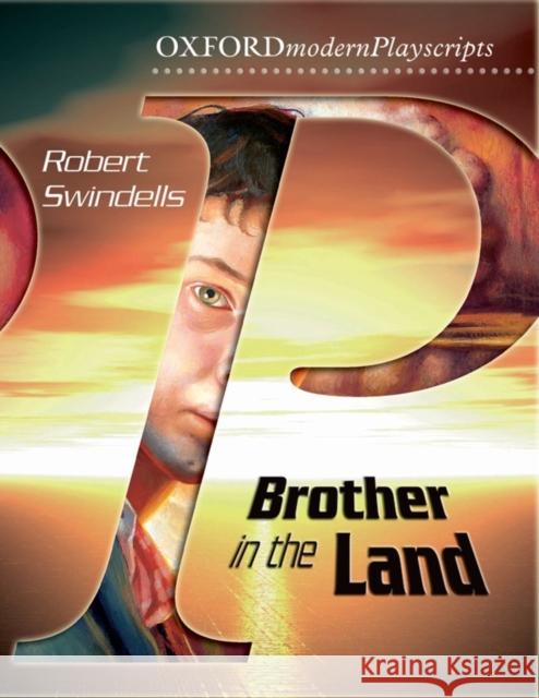 Oxford Playscripts: Brother in the Land Robert Swindells 9780198320845 Oxford University Press - książka