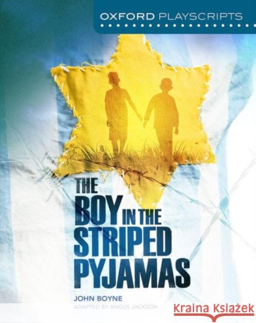 Oxford Playscripts: The Boy in the Striped Pyjamas JACKSON 9780198367147 Oxford University Press - książka