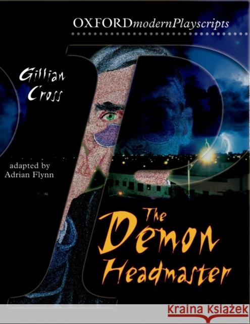 Oxford Playscripts: The Demon Headmaster Gillian Cross 9780198320647 Oxford University Press - książka