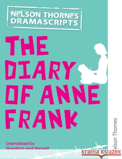 Oxford Playscripts: The Diary of Anne Frank Hackett, Albert 9781408520000 Oxford University Press - książka