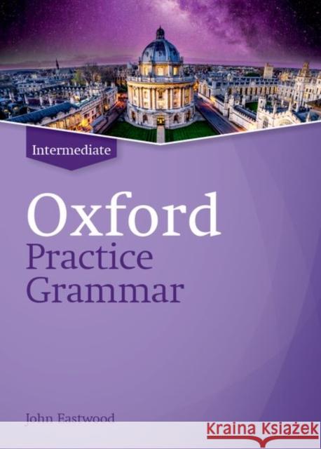 Oxford Practice Grammar Revised Intermediate Student Book Without Key Eastwood 9780194214759 Oxford University Press - książka