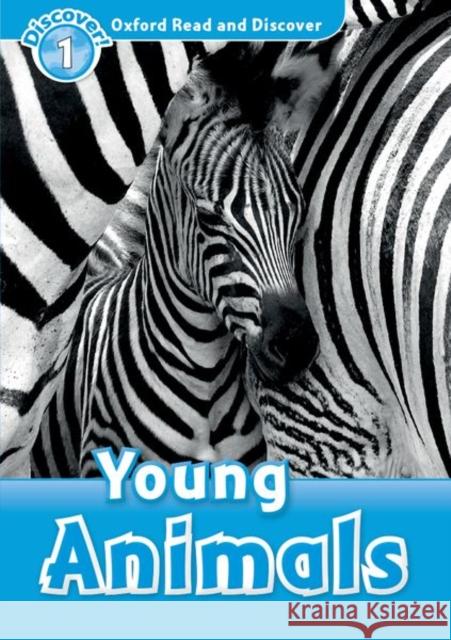 Oxford Read and Discover: Level 1: Young Animals  9780194646338 Oxford University Press - książka