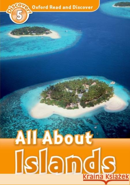 Oxford Read and Discover: Level 5: All about Islands Styring, James 9780194645034 OUP Oxford - książka