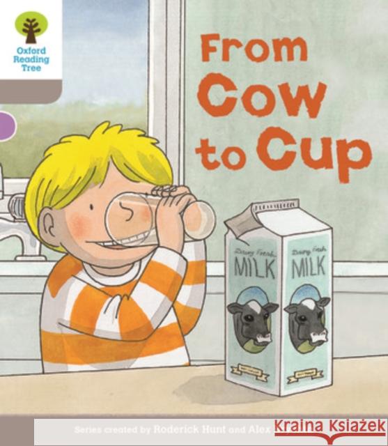 Oxford Reading Tree Biff, Chip and Kipper Stories Decode and Develop: Level 1: From Cow to Cup Roderick Hunt 9780198364283 Oxford University Press - książka