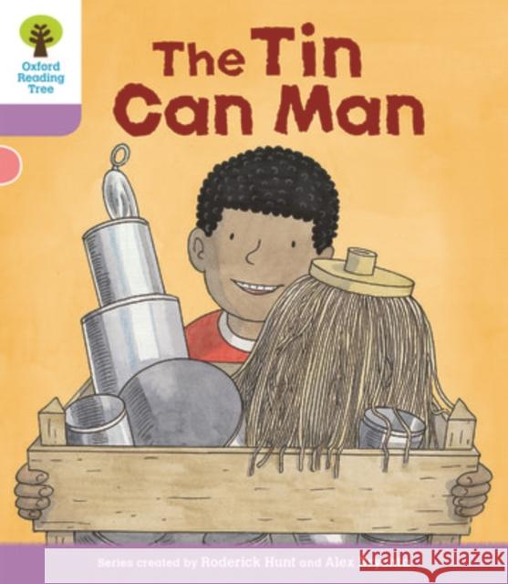 Oxford Reading Tree Biff, Chip and Kipper Stories Decode and Develop: Level 1+: The Tin Can Man Roderick Hunt 9780198364344 Oxford Primary - książka