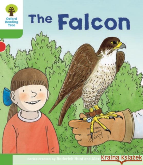 Oxford Reading Tree Biff, Chip and Kipper Stories Decode and Develop: Level 2: The Falcon Roderick Hunt 9780198364429 Oxford Primary - książka