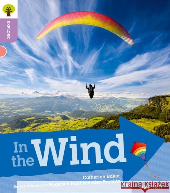 Oxford Reading Tree Explore with Biff, Chip and Kipper: Oxford Level 1+: In the Wind Catherine Baker 9780198396581  - książka