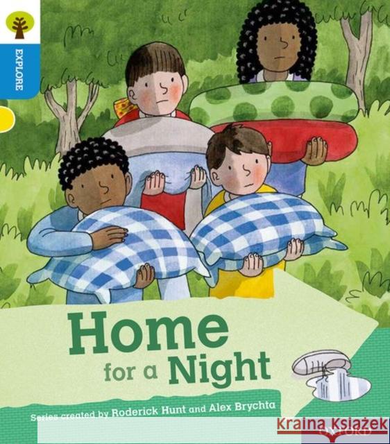 Oxford Reading Tree Explore with Biff, Chip and Kipper: Oxford Level 3: Home for a Night Roderick Hunt 9780198396697 Oxford University Press - książka