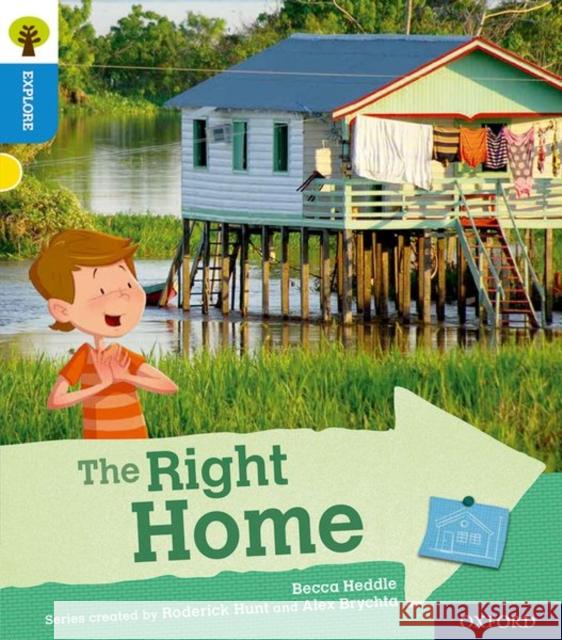 Oxford Reading Tree Explore with Biff, Chip and Kipper: Oxford Level 3: The Right Home Heddle, Becca 9780198396703  - książka