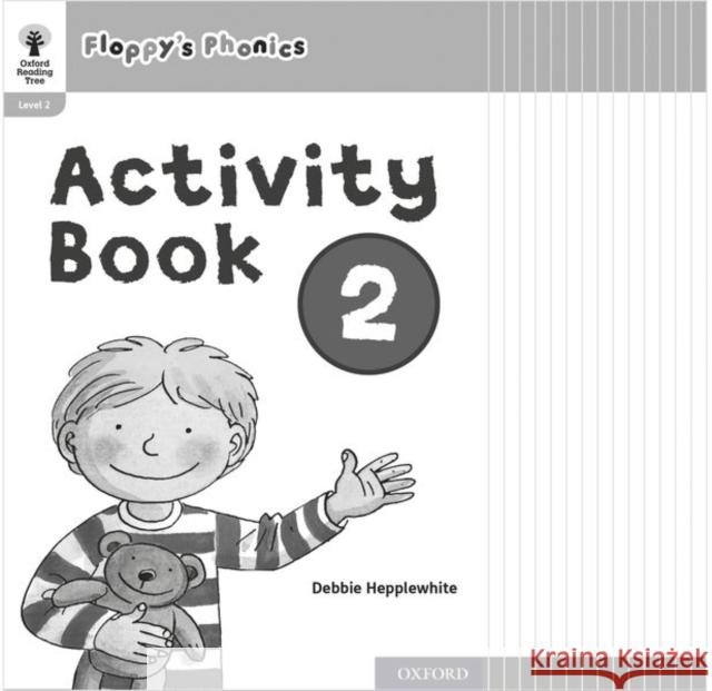 Oxford Reading Tree: Floppy's Phonics: Activity Book 2 Class Pack of 15 Hunt, Roderick, Hepplewhite, Debbie 9781382005647  - książka