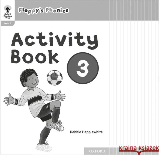 Oxford Reading Tree: Floppy's Phonics: Activity Book 3 Class Pack of 15 Hunt, Roderick, Hepplewhite, Debbie 9781382005654  - książka