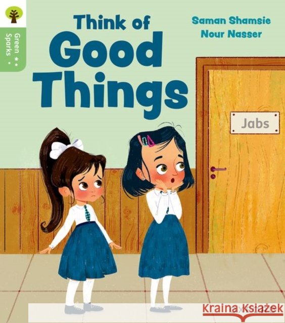 Oxford Reading Tree Green Sparks: Level 3: Think of Good Things Shamsie, Saman 9781382056991 Oxford University Press - książka