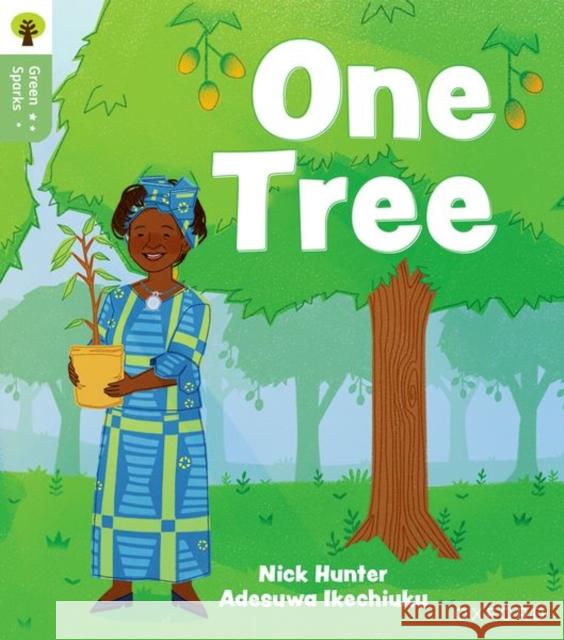 Oxford Reading Tree Green Sparks: Level 6: One Tree Hunter, Nick 9781382057240 Oxford University Press - książka