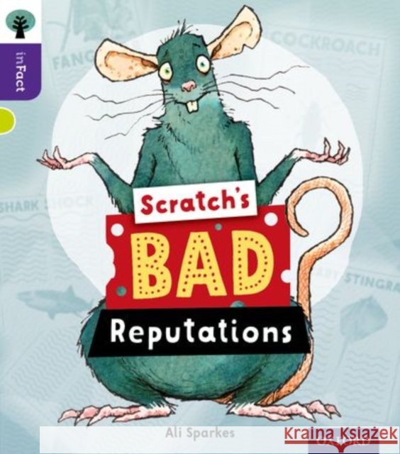 Oxford Reading Tree inFact: Level 11: Scratch's Bad Reputations Ali Sparkes 9780198308256 Oxford University Press - książka