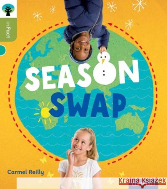 Oxford Reading Tree inFact: Level 7: Season Swap Carmel Reilly Nikki Gamble  9780198308058 Oxford University Press - książka