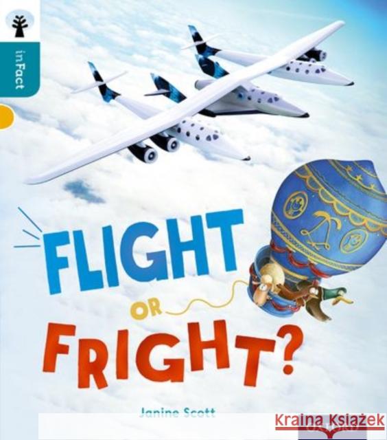 Oxford Reading Tree inFact: Level 9: Flight or Fright? Janine Scott Nikki Gamble Olivier Daumas 9780198308164 Oxford University Press - książka