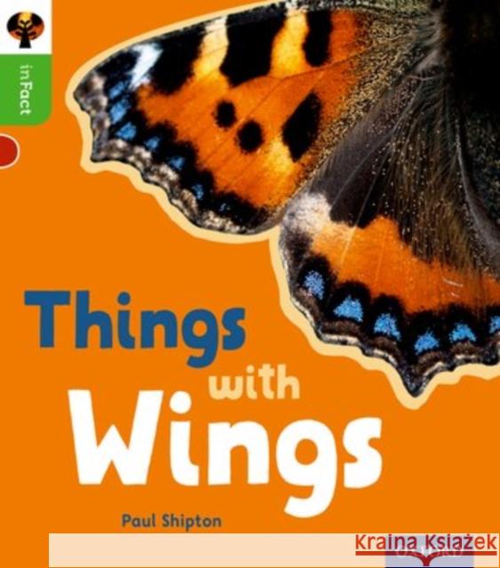 Oxford Reading Tree inFact: Oxford Level 2: Things with Wings Paul Shipton 9780198370857 Oxford University Press - książka