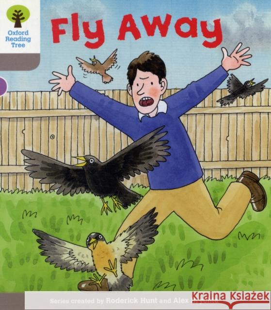 Oxford Reading Tree: Level 1: Decode and Develop: Fly Away Hunt, Roderick|||Young, Annemarie|||Page, Thelma 9780198483724 Oxford University Press - książka