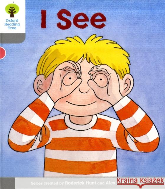 Oxford Reading Tree: Level 1: More First Words: I See Roderick Hunt 9780198480594 Oxford University Press - książka