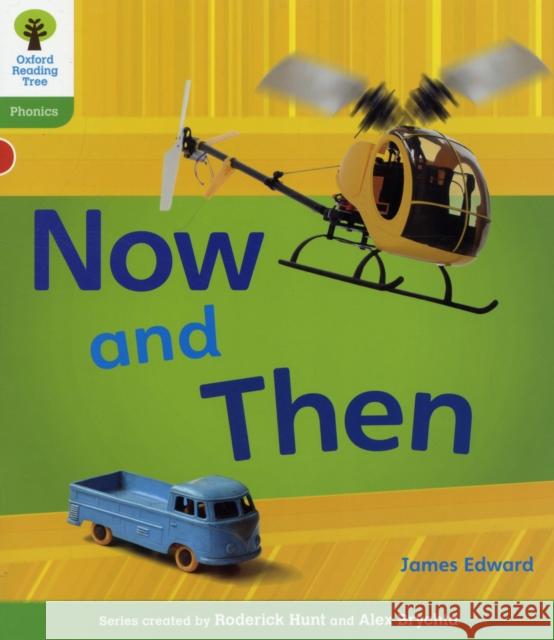 Oxford Reading Tree: Level 2: Floppy's Phonics Non-Fiction: Now and Then Hughes, Monica|||Page, Thelma|||Hunt, Roderick 9780198484431  - książka